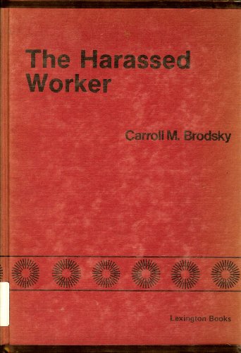 Beispielbild fr The Harassed Worker zum Verkauf von Better World Books