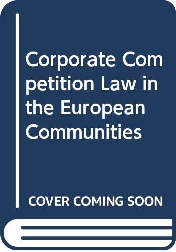 Stock image for Corporate competition law in the European Communities for sale by Alexander Books (ABAC/ILAB)