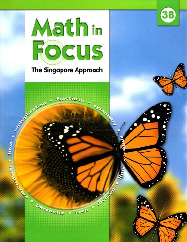 Beispielbild fr Math in Focus: Singapore Math : Student Edition, Book B Grade 3 2009 zum Verkauf von Better World Books