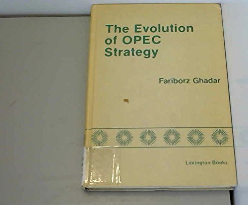 The Evolution of OPEC Strategy (Great Source Every Day Counts) - Fariborz Ghadar