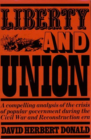 Liberty and Union (9780669011524) by Donald, David Herbert