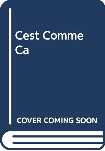 Imagen de archivo de C'est Comme Ca a la venta por Half Price Books Inc.