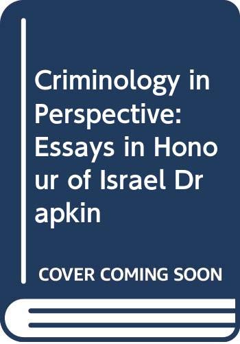 9780669012811: Criminology in Perspective: Essays in Honour of Israel Drapkin