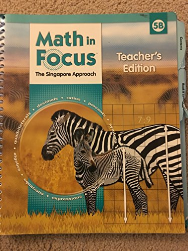 Beispielbild fr Math In Focus-The Singapore Approach, Grade 5, Book B: Teacher's Edition 5B, Non-Common Core (2009 Copyright) zum Verkauf von ~Bookworksonline~