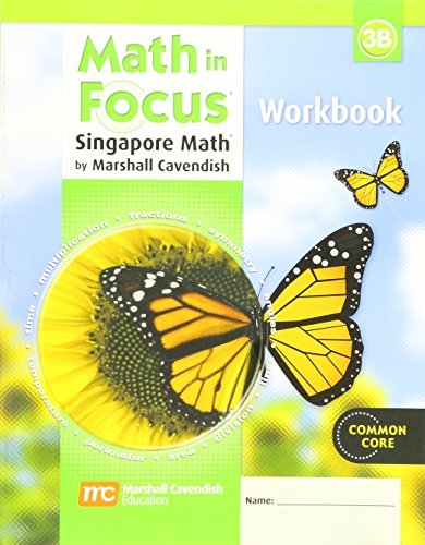 Beispielbild fr Math in Focus: Singapore Math : Student Workbook, Book B Grade 3 zum Verkauf von Better World Books