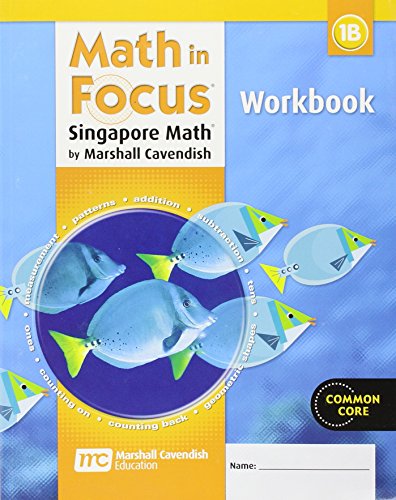 Imagen de archivo de Math in Focus: Singapore Math: Student Workbook, Book B Grade 1 a la venta por SecondSale