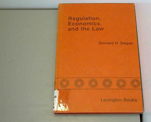 The Interaction of economics and the law (9780669013405) by Bernard H. Siegan