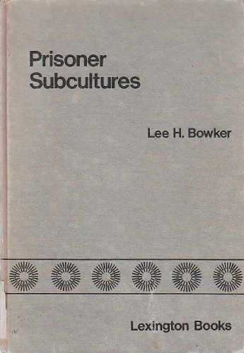 Beispielbild fr Prisoner Subcultures zum Verkauf von Better World Books