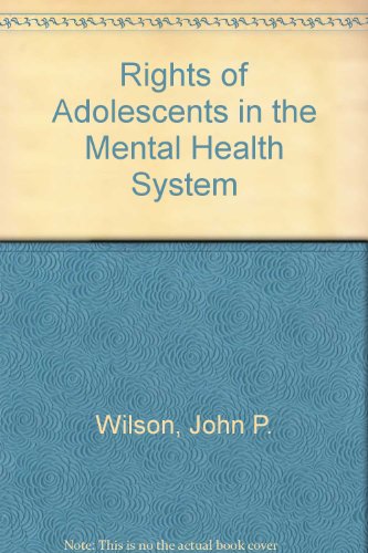 Stock image for The Rights of Adolescents in the Mental Health System for sale by Zubal-Books, Since 1961