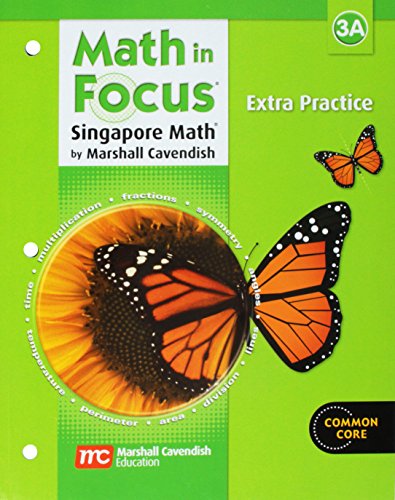 Stock image for Math in Focus: The Singapore Approach, Extra Practice, Grade 3, Book A for sale by Goodwill Books