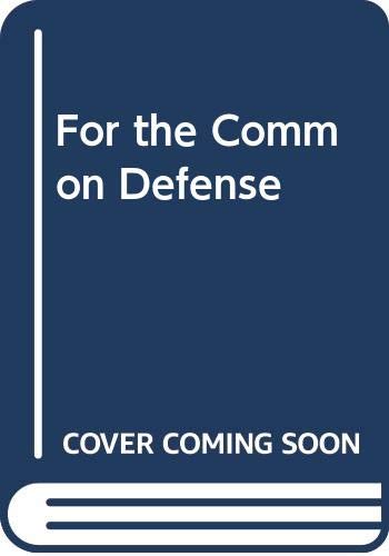 For the Common Defense - Andrew Jackson Goodpaster