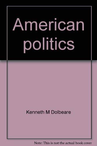 Stock image for American politics: Policies, power, and change for sale by Basement Seller 101