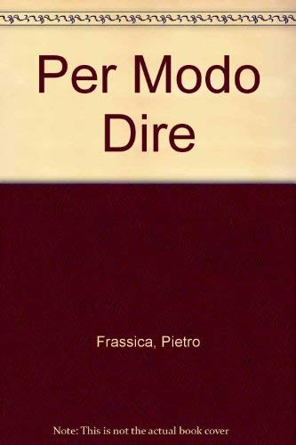 Per Modo Dire: A First Course (9780669020687) by Frassica, Pietro; Carrara, Antonio