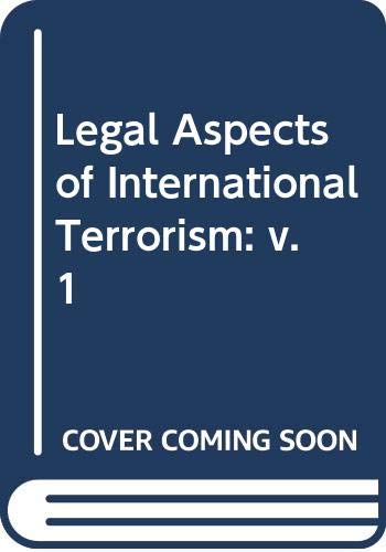Beispielbild fr Legal aspects of international terrorism. zum Verkauf von Kloof Booksellers & Scientia Verlag