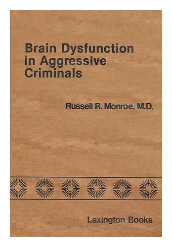 Stock image for Brain Dysfunction in Aggressive Criminals for sale by Better World Books