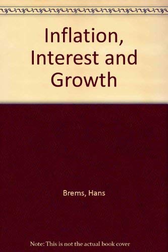 Beispielbild fr Inflation, Interest, and Growth : A Synthesis zum Verkauf von Better World Books