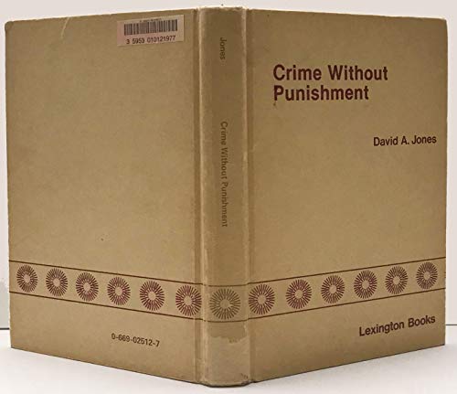 Imagen de archivo de Crime Without Punishment a la venta por Anybook.com