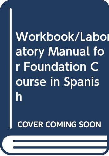 Beispielbild fr Workbook/Laboratory Manual for Foundation Course in Spanish zum Verkauf von Wonder Book