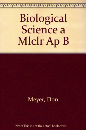 Biological Science - A Molecular Approach: BSCS Blue Version (Fourth Edition)