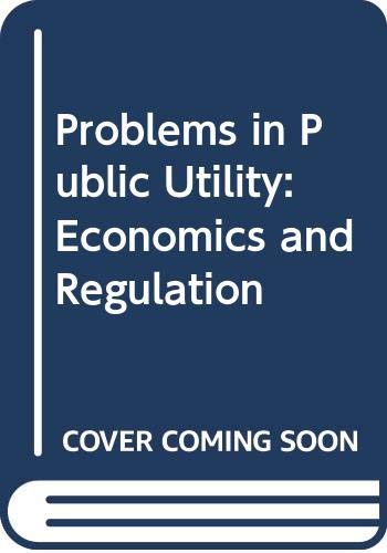 Imagen de archivo de Problems in public utility economics and regulation a la venta por Zubal-Books, Since 1961