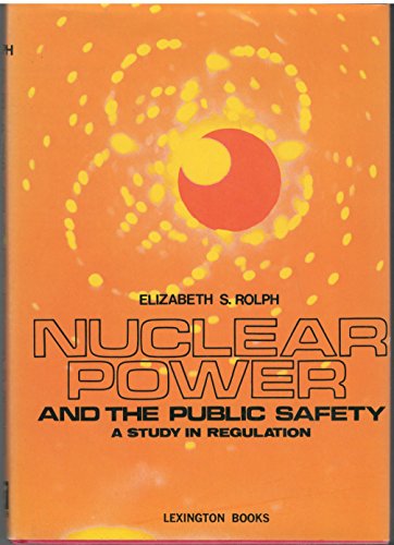 Beispielbild fr Nuclear Power and the Public Safety : A Study in Regulation zum Verkauf von Better World Books