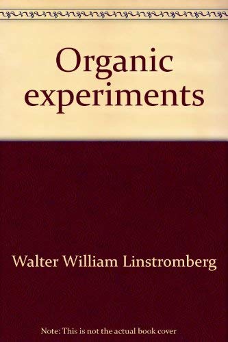 Organic experiments (9780669029024) by Linstromberg, Walter William