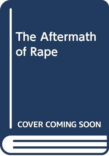 Stock image for The Aftermath of Rape for sale by Better World Books: West