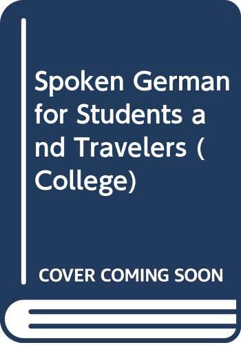 Stock image for Spoken German for Students and Travelers for sale by Front Cover Books