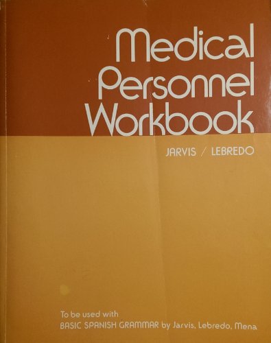 Beispielbild fr Medical Personnel Workbook (To Be Used with Basic Spanish Grammar) zum Verkauf von Half Price Books Inc.