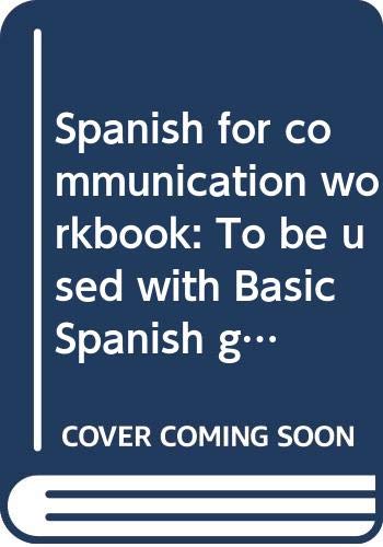 9780669030914: Spanish for communication workbook: To be used with Basic Spanish grammar