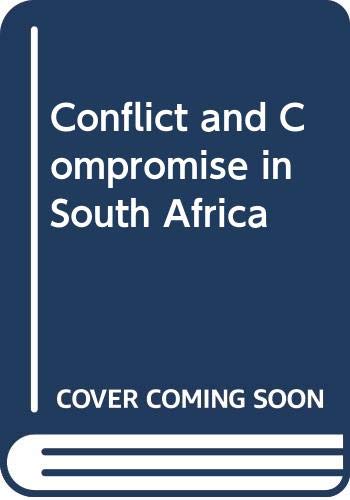 Beispielbild fr Conflict and compromise in South Africa zum Verkauf von Midtown Scholar Bookstore