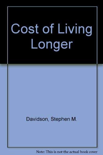 Stock image for The Cost of Living Longer : National Health Insurance and the Elderly for sale by Better World Books