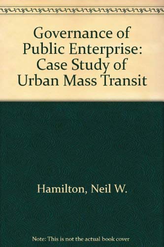 9780669038675: Governance of Public Enterprise: Case Study of Urban Mass Transit