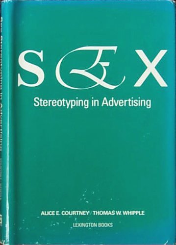 Imagen de archivo de Sex Stereotyping in Advertising a la venta por Better World Books