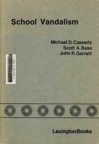 9780669039566: School Vandalism: Strategies for Prevention