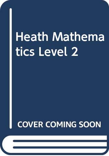 Heath Mathematics Level 2 (9780669041552) by Rucker, Walter E.