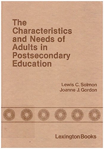 Beispielbild fr The Characteristics and Needs of Adults in Postsecondary Education zum Verkauf von Better World Books Ltd