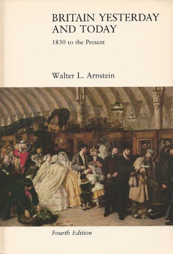 Beispielbild fr Britain yesterday and today: 1830 to the present (A History of England) zum Verkauf von Wonder Book