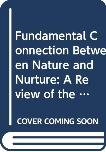 Beispielbild fr The Fundamental Connection Between Nature and Nurture : A Review of the Evidence zum Verkauf von Better World Books