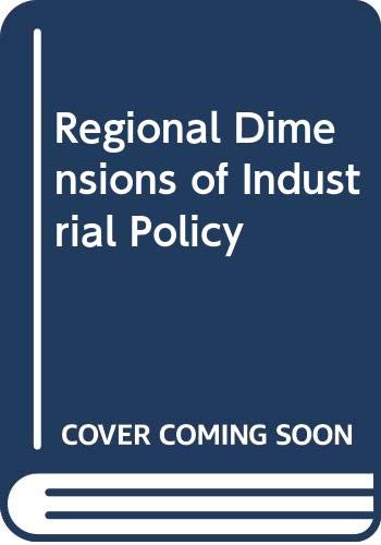 Stock image for Regional Dimensions of Industrial Policy for sale by Doss-Haus Books