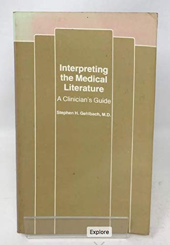 9780669045062: Interpreting the Medical Literature