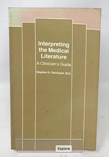 Stock image for Interpreting the Medical Literature for sale by Goldstone Books