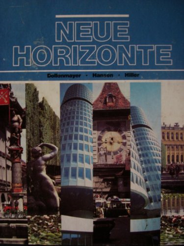 Stock image for Neue Horizonte: A first course in German language and culture (German Edition) for sale by -OnTimeBooks-