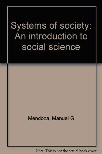 Beispielbild fr Systems of society: An introduction to social science zum Verkauf von Solr Books