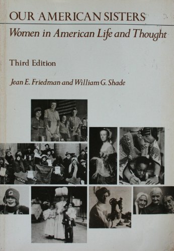 Beispielbild fr Our American Sisters: Women in American Life and Thought, third edition zum Verkauf von Dorothy Meyer - Bookseller