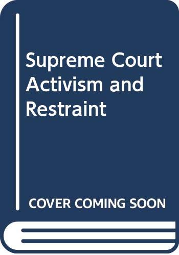 Beispielbild fr Supreme Court Activism and Restraint zum Verkauf von Sequitur Books