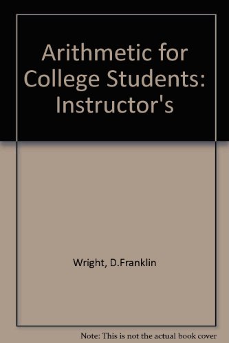 Arithmetic for College Students: Instructor's (9780669048582) by D. Franklin Wright