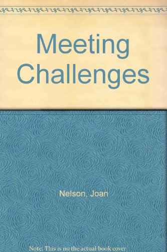 Beispielbild fr Meeting Challenges zum Verkauf von Half Price Books Inc.