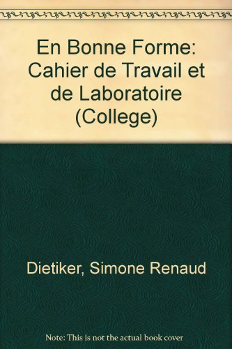 Stock image for En Bonne Forme: Cahier de Travail et de Laboratoire (College) for sale by Wonder Book