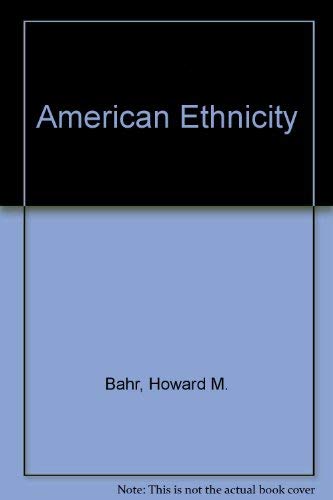 American Ethnicity (9780669053586) by Bahr, Howard M.; Chadwick, Bruce A.